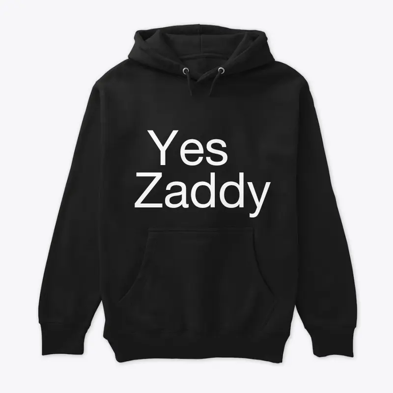 Yes Zaddy